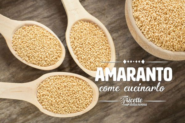 Come cucinare l’amaranto