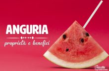 Anguria: proprietà, benefici e controindicazioni