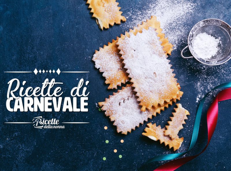 Ricette Di Carnevale Facili E Sfiziose Ricette Della Nonna